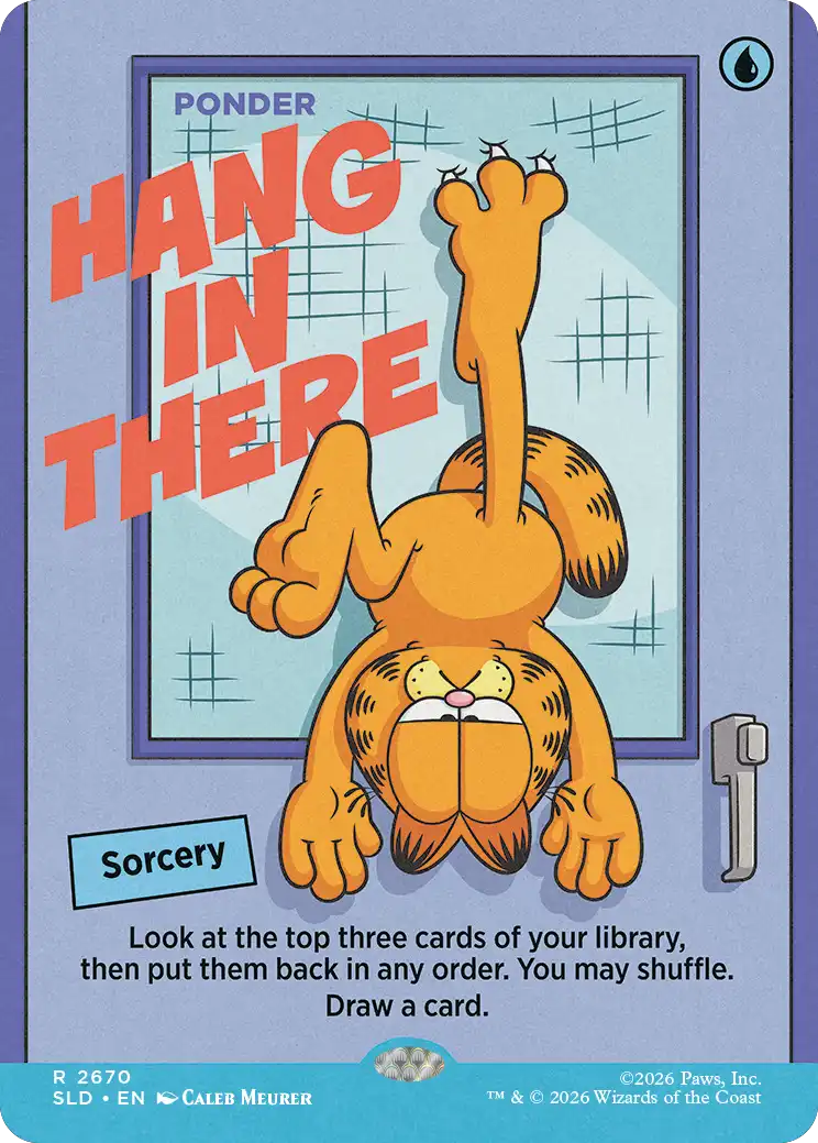 Ponder als „Hang in There" (Secret Lair)
