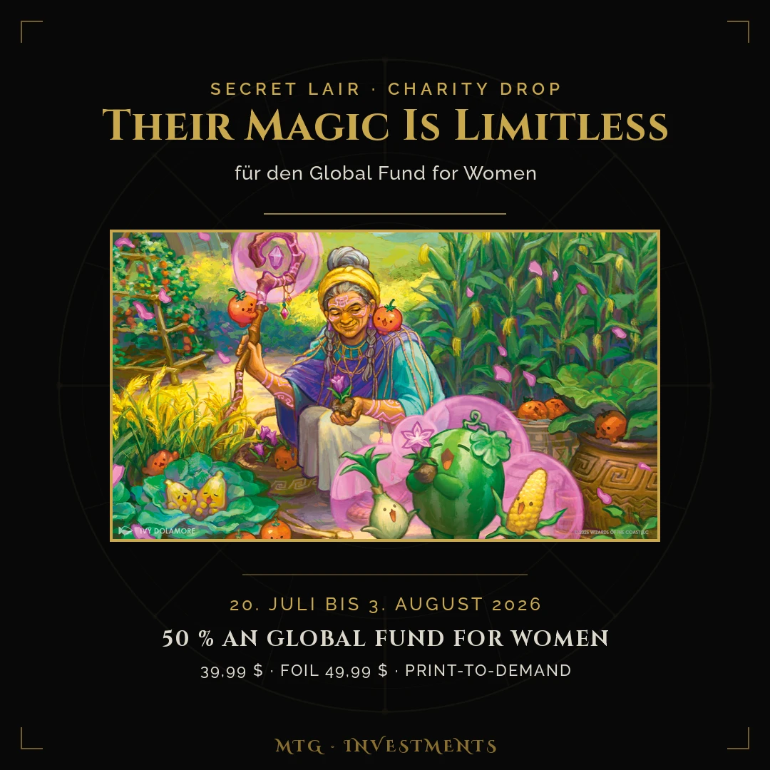 Secret Lair „Their Magic Is Limitless" für den Global Fund for Women im „The Vault"-Look: Cultivate-Key-Art von Ivy Dolamore, goldener Titel, Footer mit Zeitraum 20. Juli bis 3. August 2026 und „50 % an Global Fund for Women".